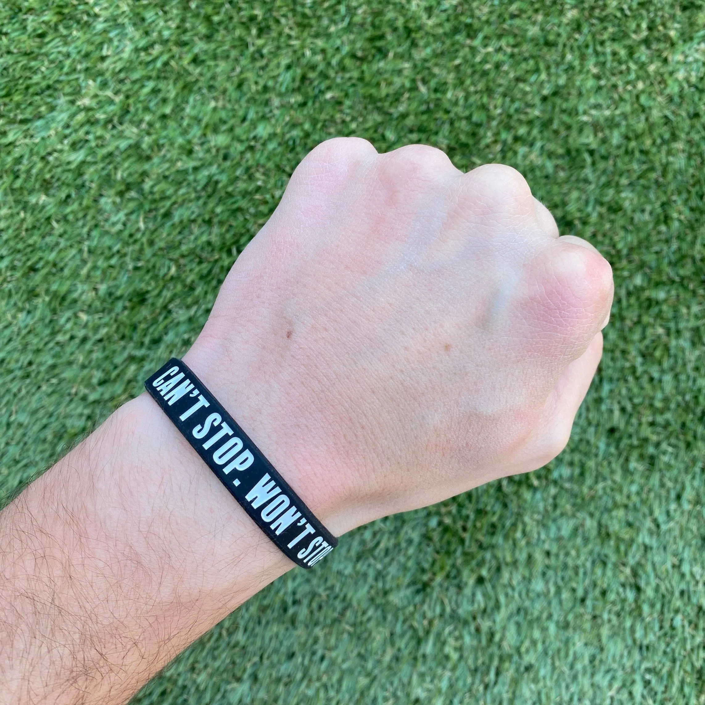 CAN'T STOP. WON'T STOP. Wristband